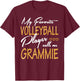 My Favorite Volleyball Player Calls Me Grammie T-Shirt - T-Shirt | Maroon