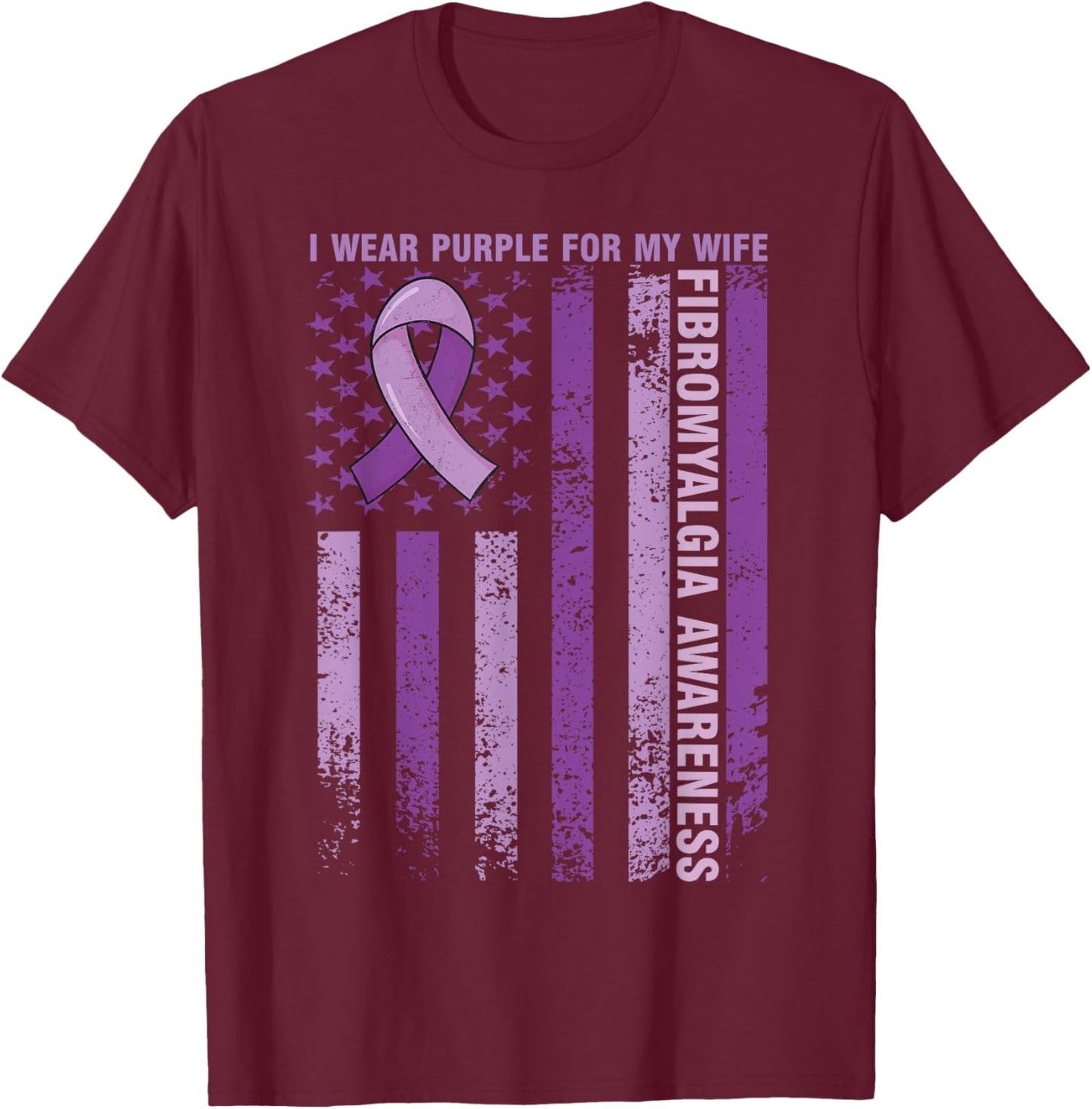 I Wear Purple For My Wife Fibromyalgia Awareness Month T-Shirt - T-Shirt | Maroon