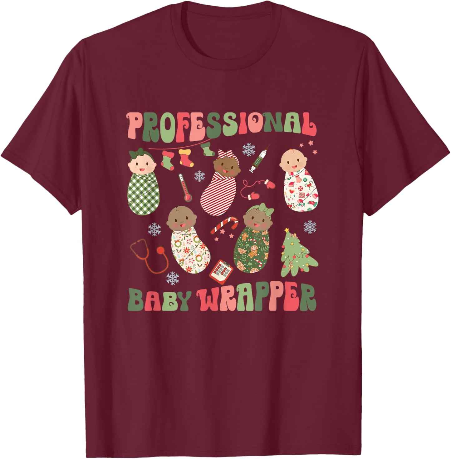Professional Baby Wrapper Christmas Labor Delivery Nurse T-Shirt - T-Shirt | Maroon