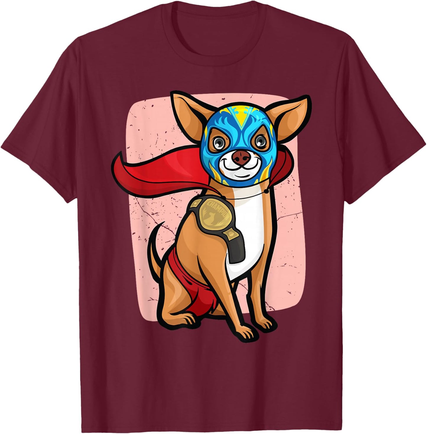 Funny Chihuahua Lucha Libre Wrestling T-Shirt - T-Shirt | Maroon