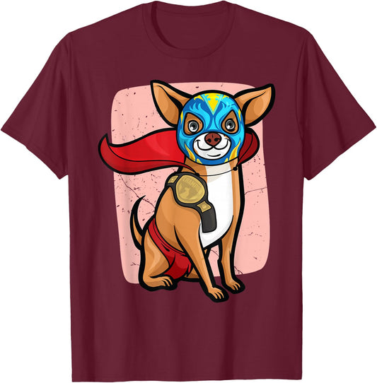 Funny Chihuahua Lucha Libre Wrestling T-Shirt - T-Shirt | Maroon