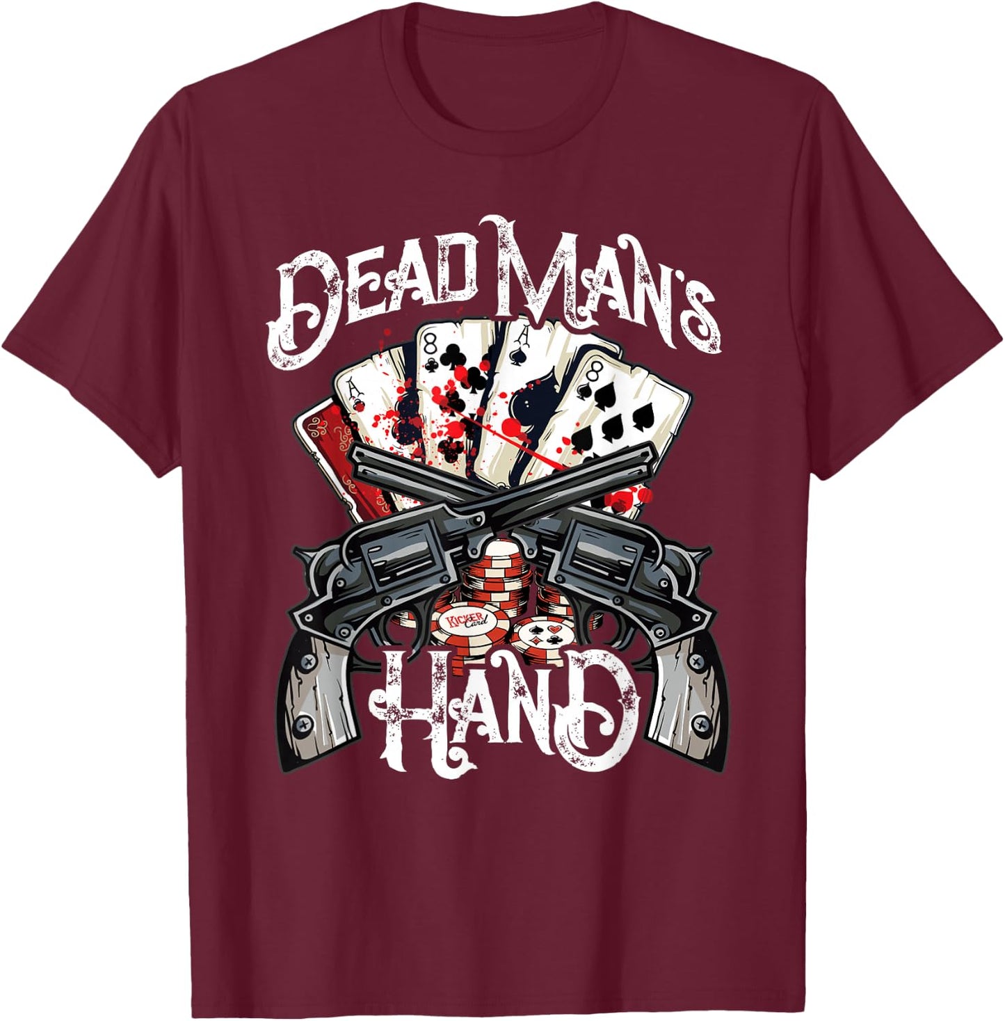 Dead Man's Hand, Aces & Eights Poker Player T-Shirt - T-Shirt | Maroon