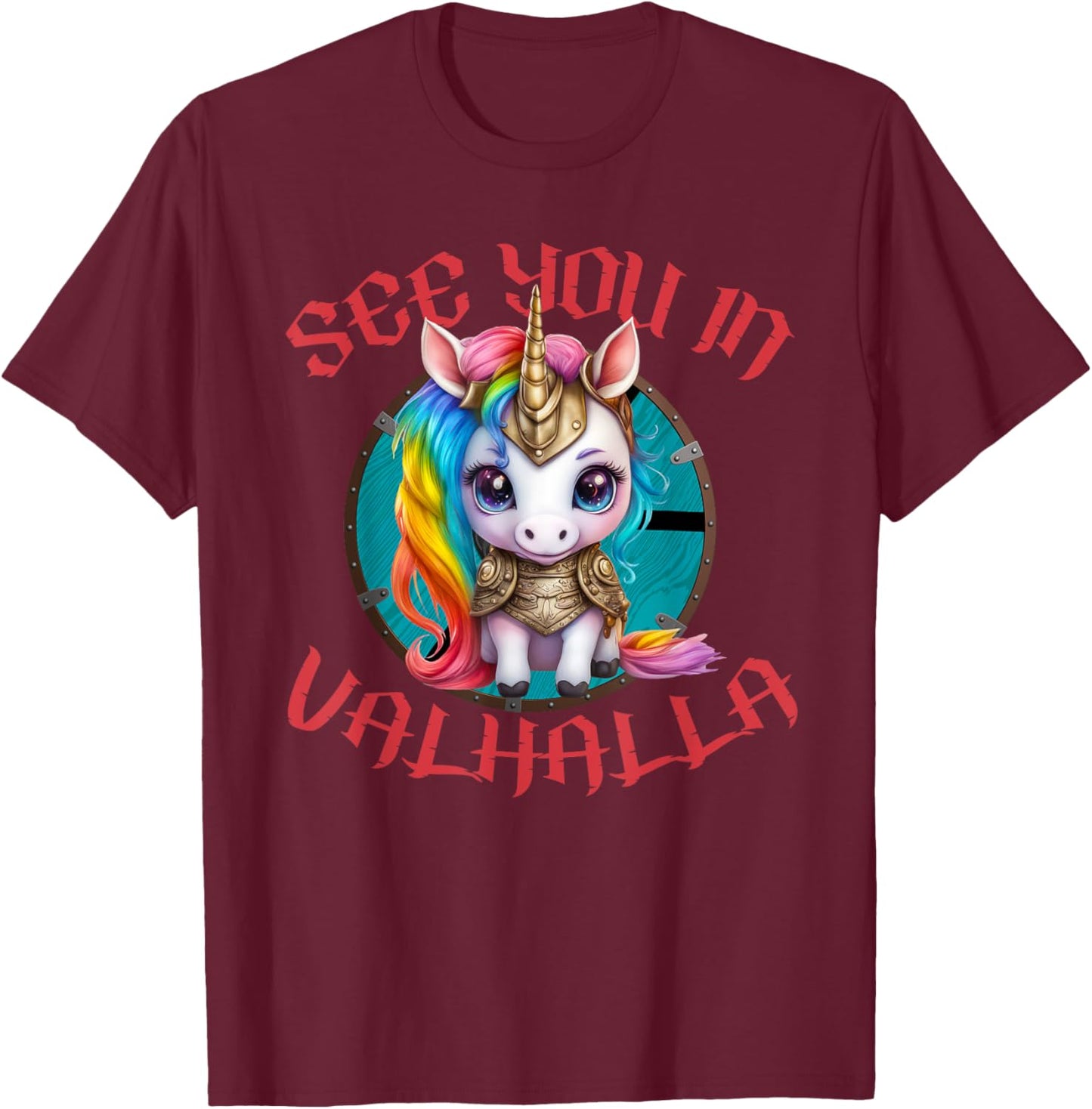 Cute Unicorn With Shield-Maiden Shield See You In Valhalla T-Shirt - T-Shirt | Maroon