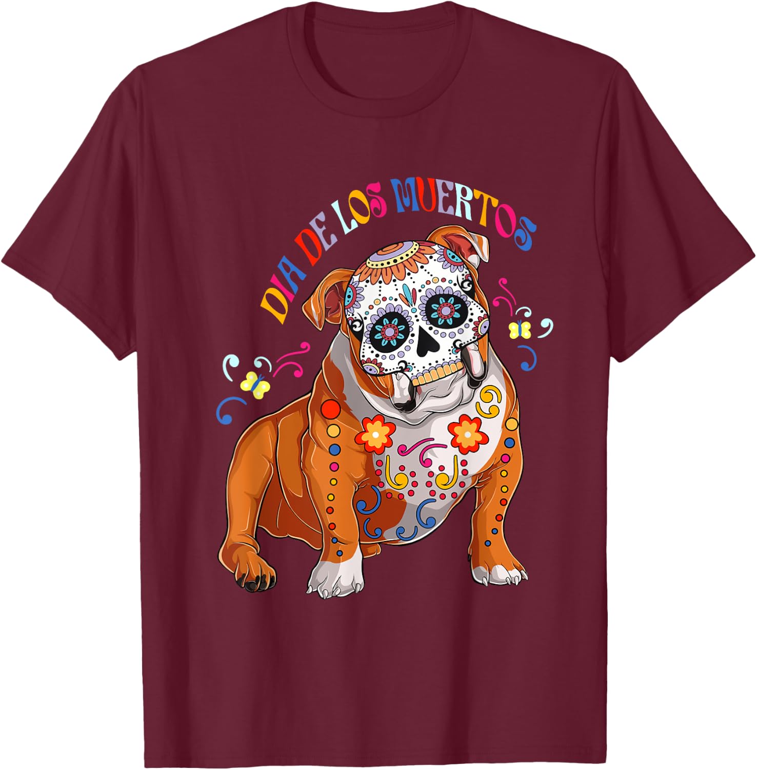 Dia De Los Muertos English Bulldog Floral Skull Face Mexican Women T-Shirt - T-Shirt | Maroon