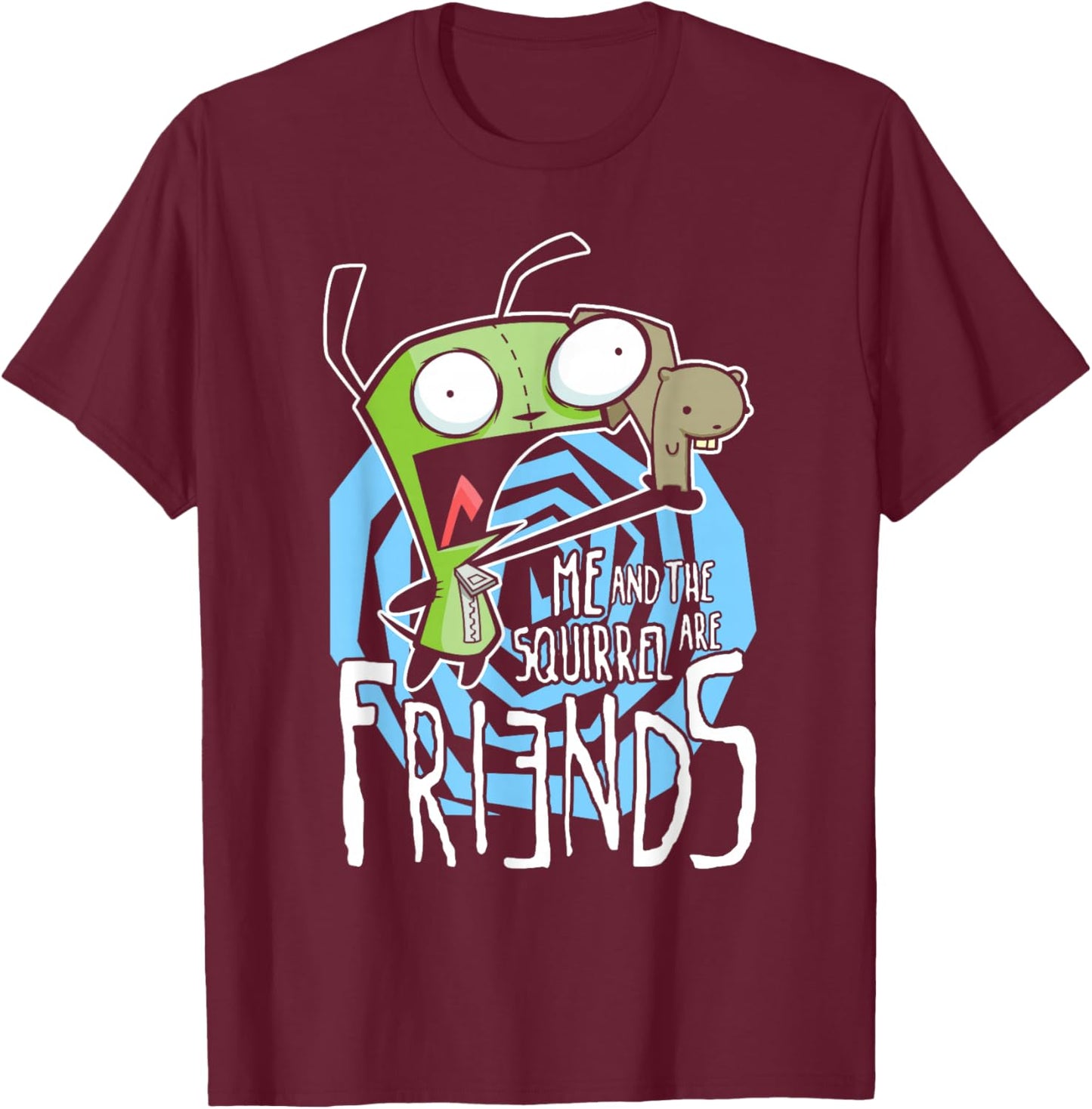 Invader Zim G.I.R Me and The Squirrel are Friends Funny Logo T-Shirt - T-Shirt | Maroon