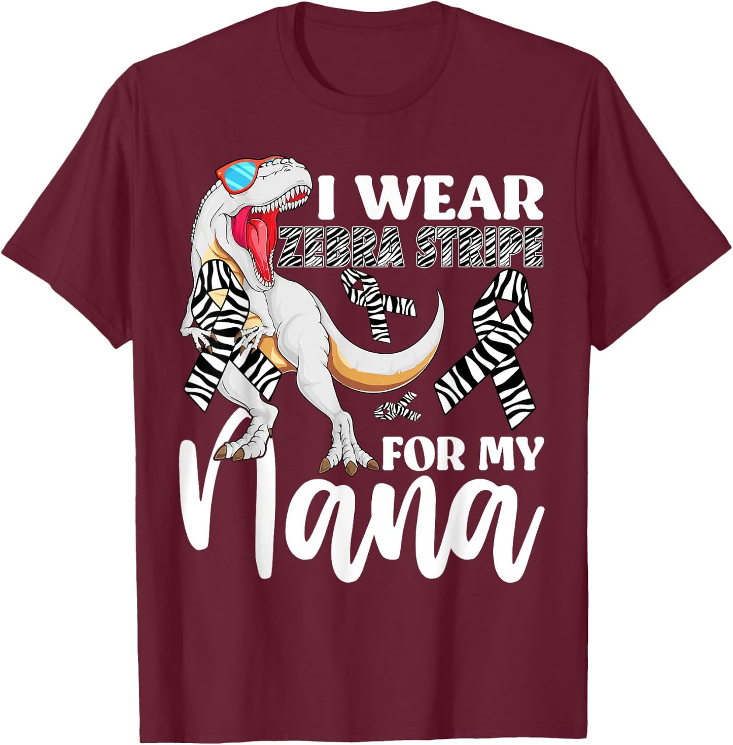 I Wear Zebra Stripe For My Nana Carcinoid Cancer Awareness T-Shirt - T-Shirt | Maroon