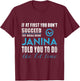 Janina Name - Try What Janina Told You To Do T-Shirt - T-Shirt | Maroon