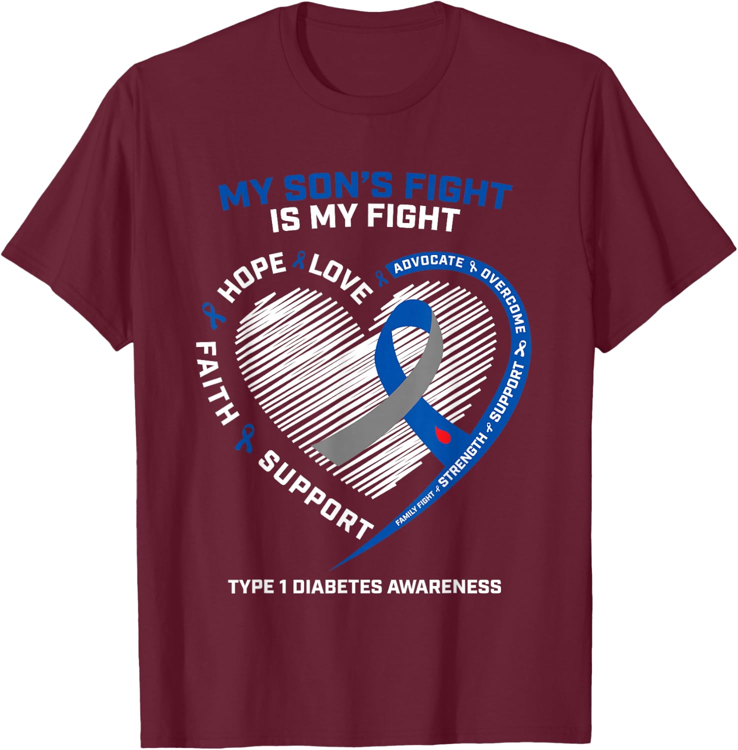 T1D Mom Dad My Son's Fight Type 1 Diabetes Awareness Gifts T-Shirt - T-Shirt | Maroon