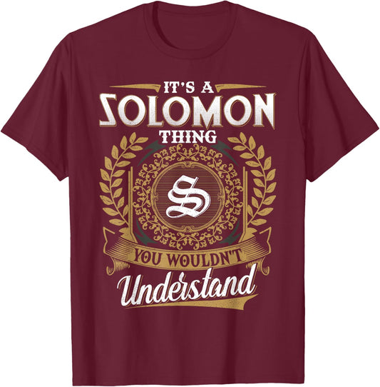 It's A SOLOMON Thing You Wouldn't Understand Name Classic T-Shirt - T-Shirt | Maroon