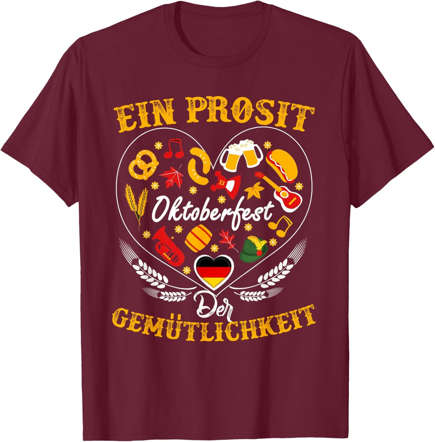 Funny German Oktoberfest "Prosit der Gemuetlichkeit" Gift T-Shirt - T-Shirt | Maroon