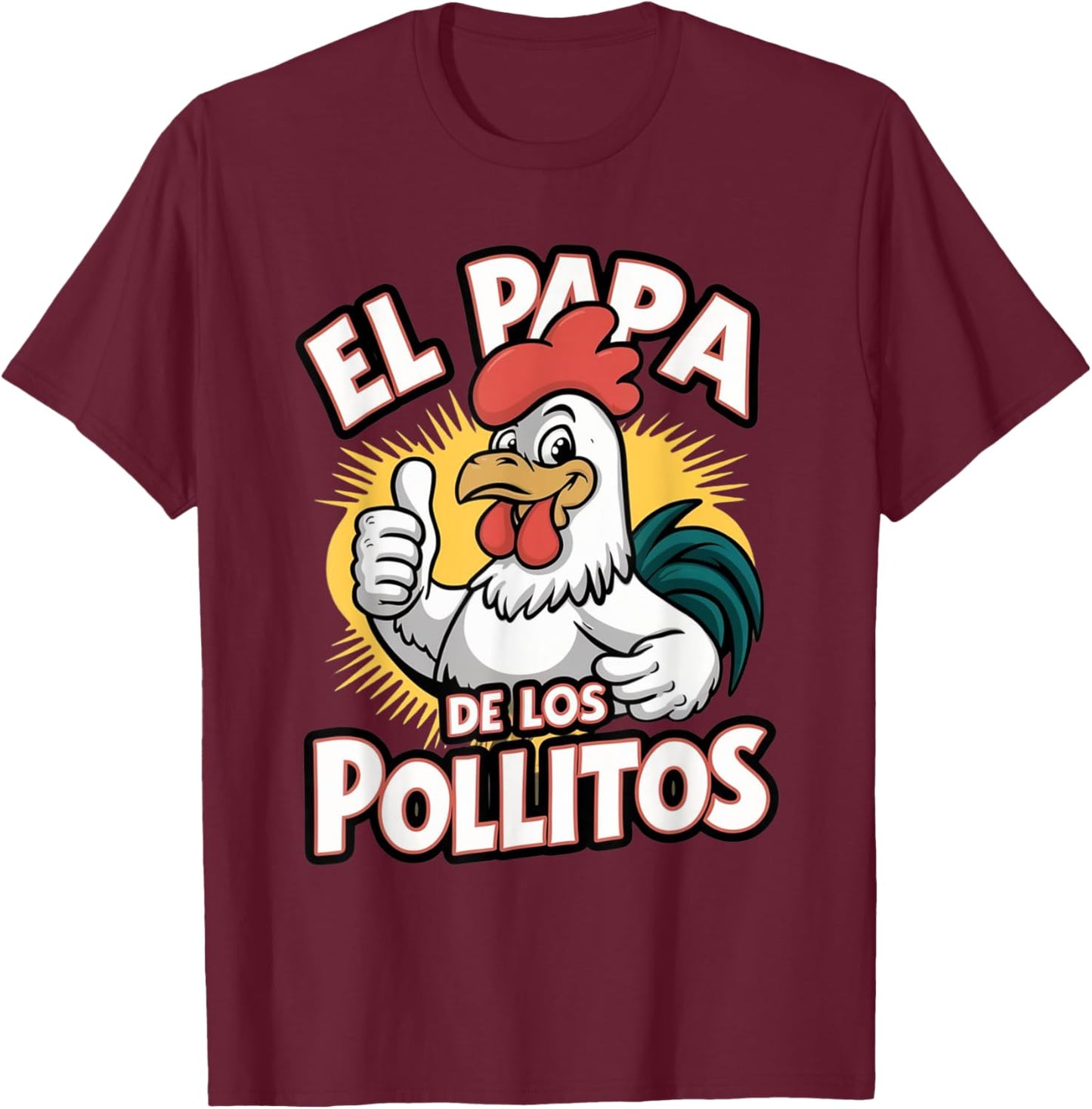 Funny el papa de los pollitos funny spanish dia del padre T-Shirt - T-Shirt | Maroon