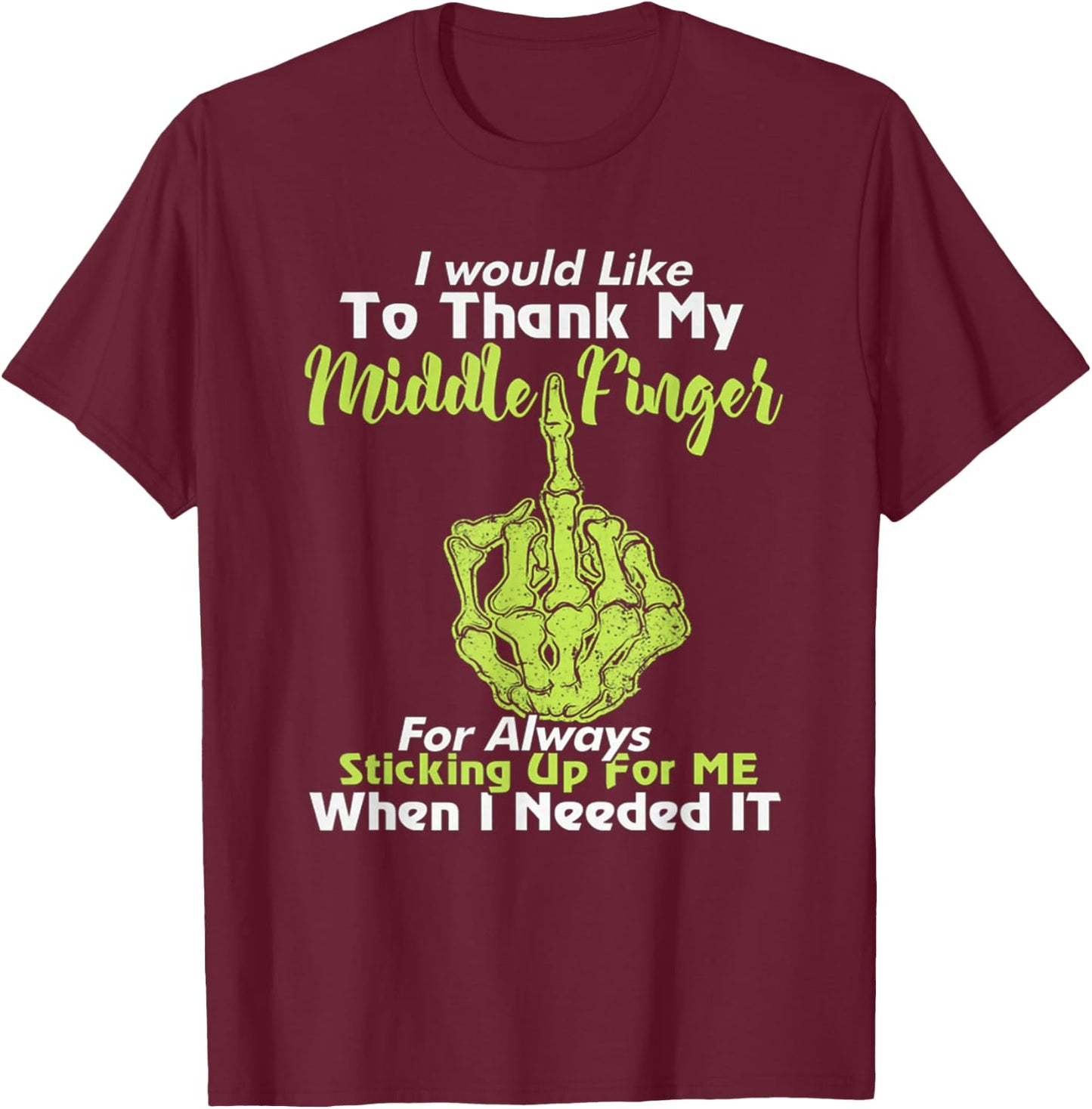 I Would Like To Thank My Middle Finger T-Shirt - T-Shirt | Maroon