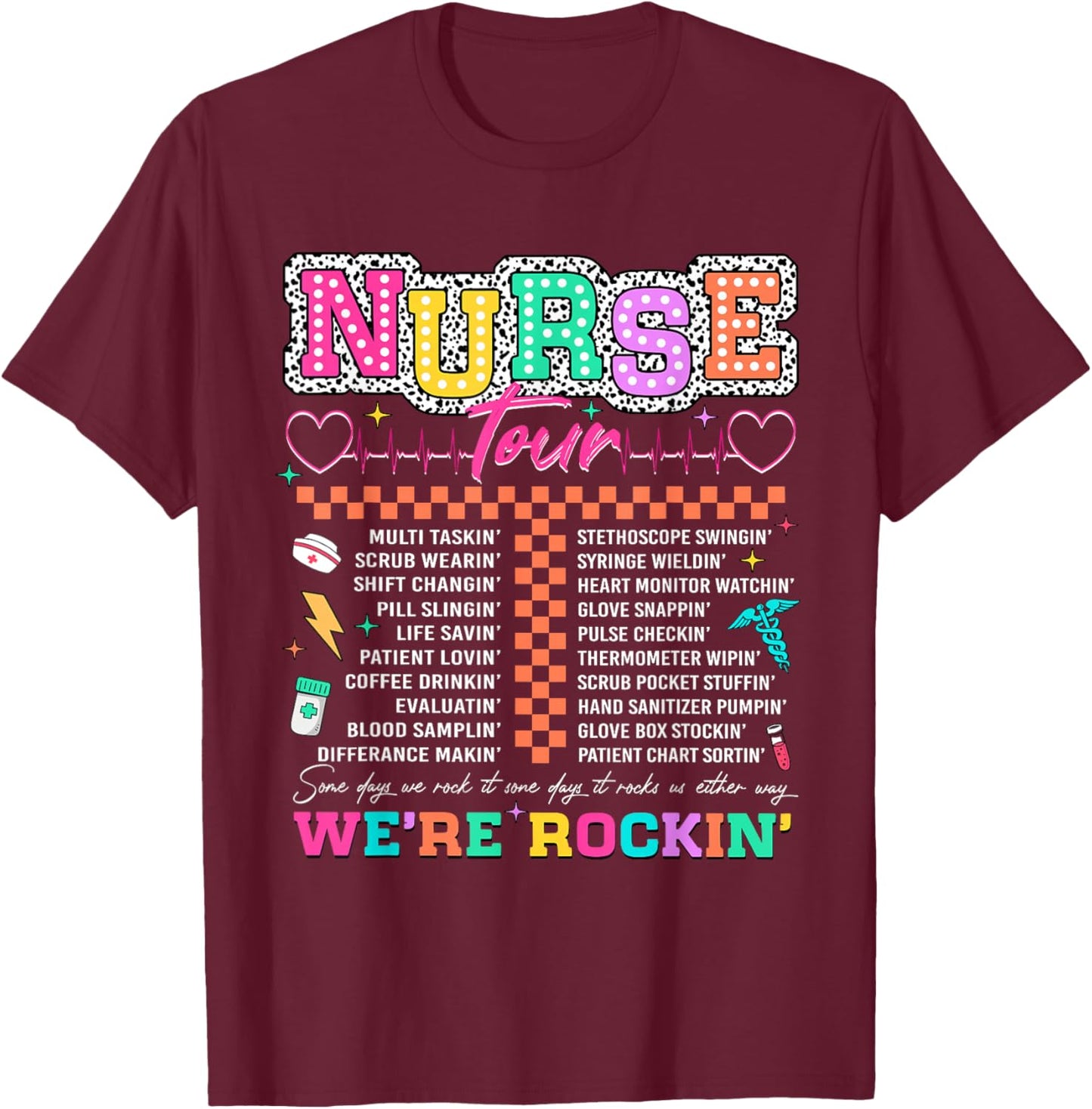Nurse Tour We're Rockin' Cool Nurse Club RN LPN Medical T-Shirt - T-Shirt | Maroon