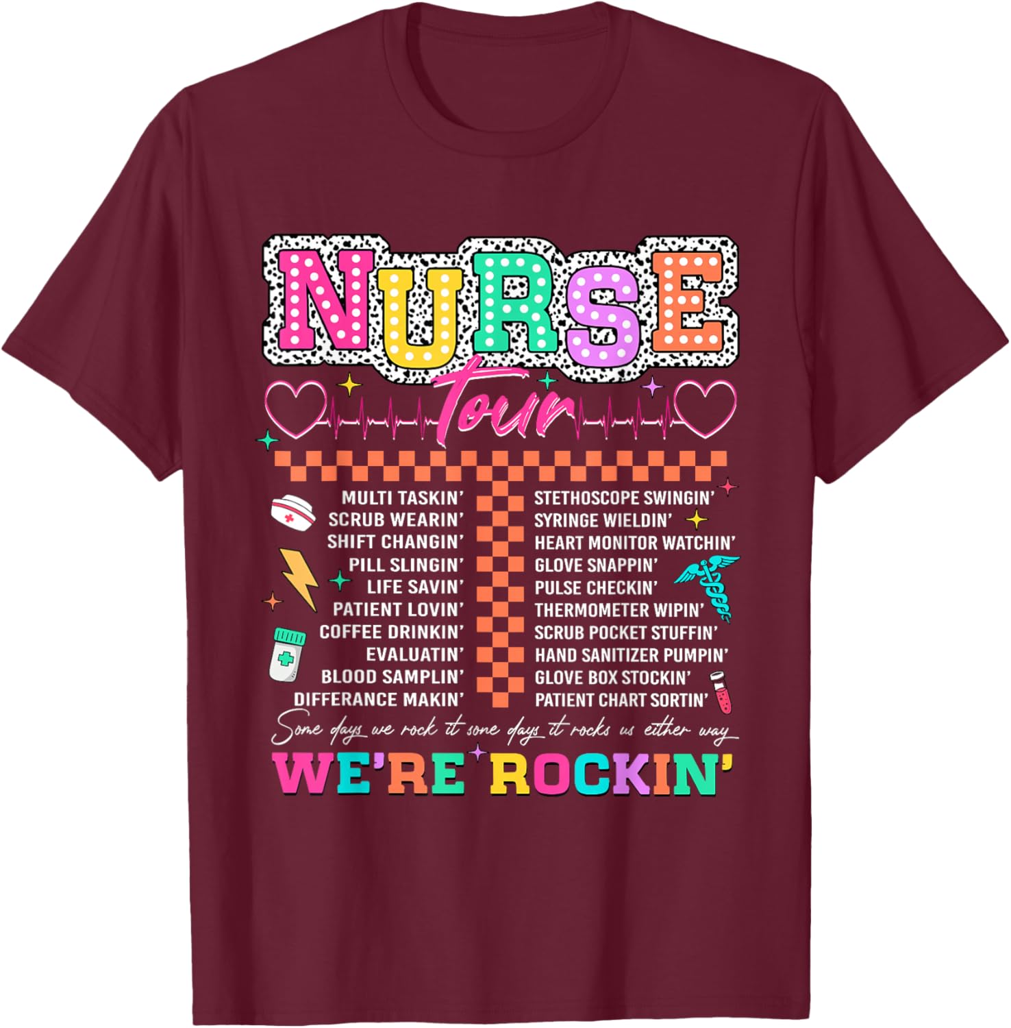 Nurse Tour We're Rockin' Cool Nurse Club RN LPN Medical T-Shirt - T-Shirt | Maroon