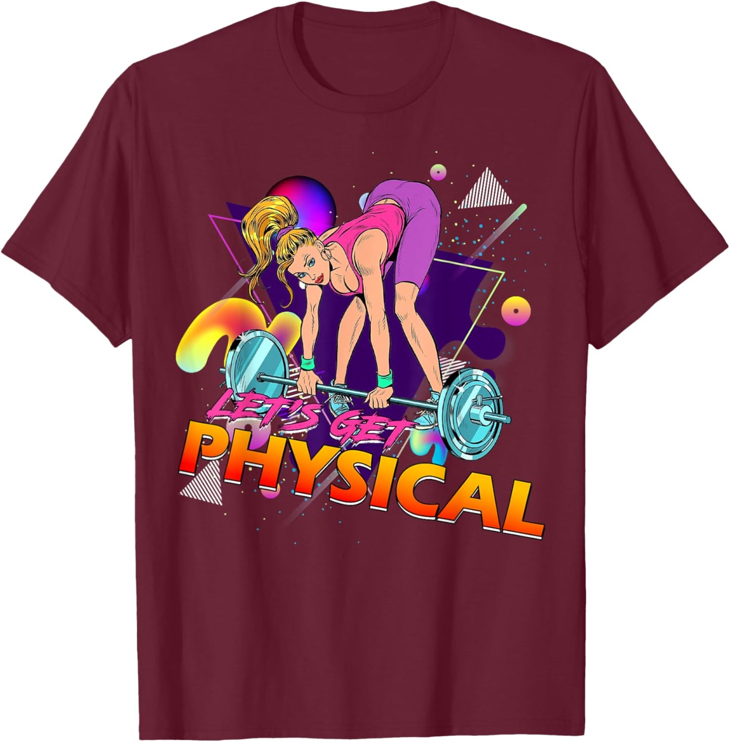 Let's Get Physical Workout Gym Totally Retro 80's T-Shirt - T-Shirt | Maroon