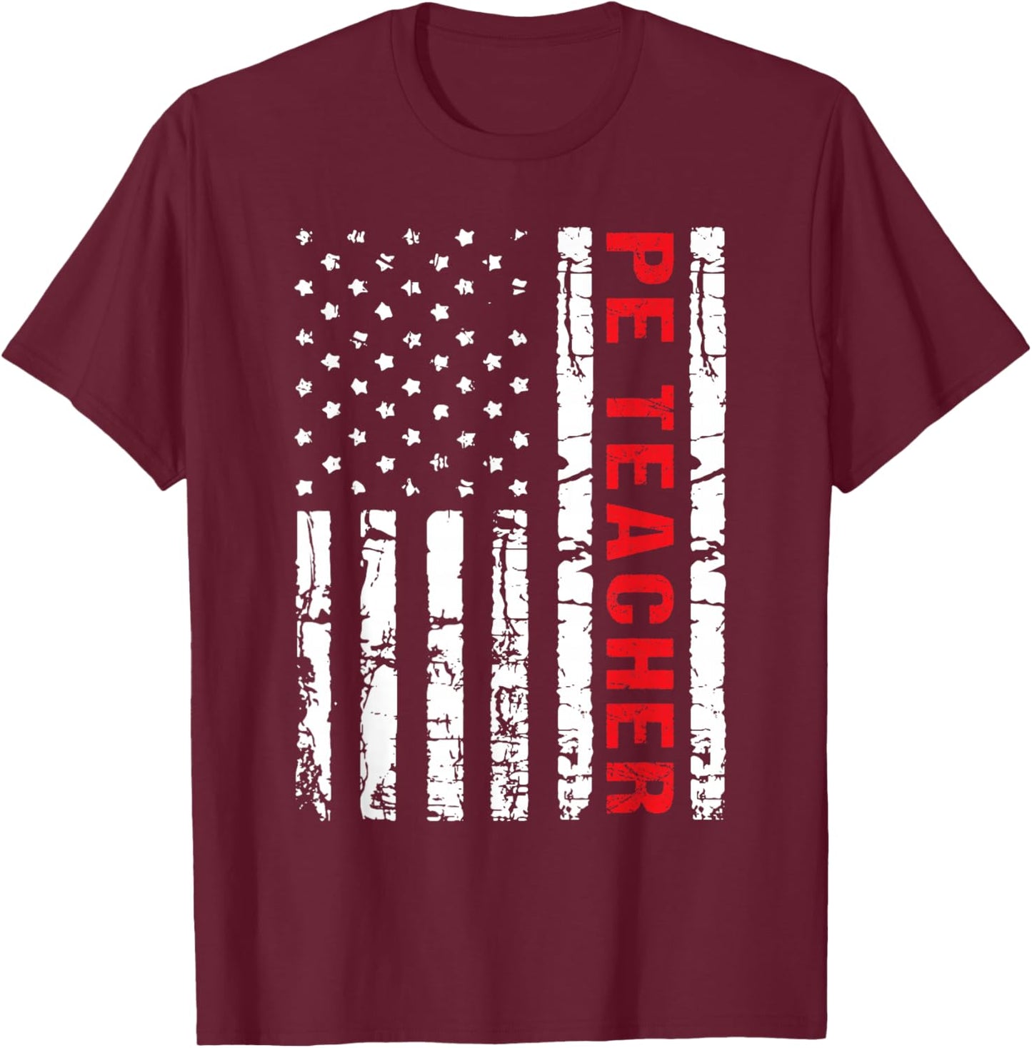 PE Physical Education Teacher P.E. USA Flag Patriot Coach T-Shirt - T-Shirt | Maroon