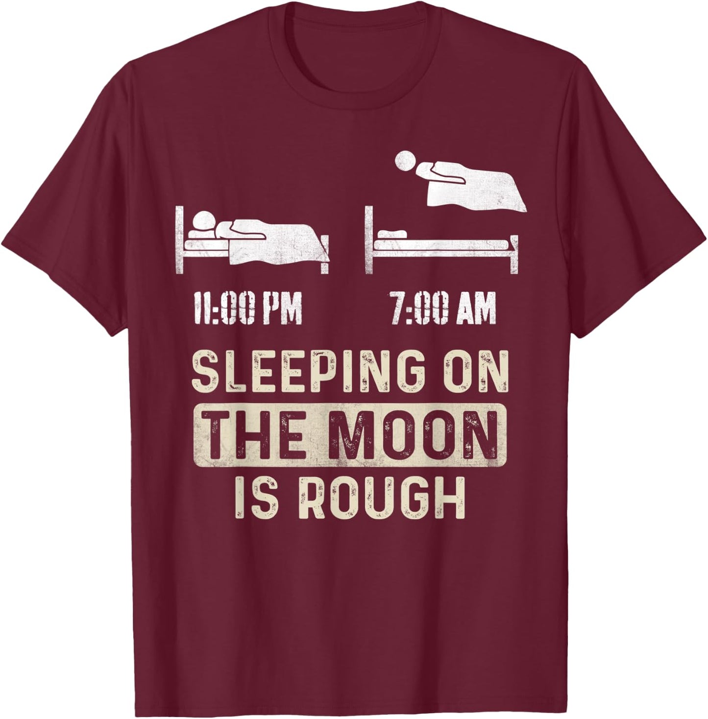 Retro Sleeping On The Moon Is Rough Funny Space Men Boys T-Shirt - T-Shirt | Maroon