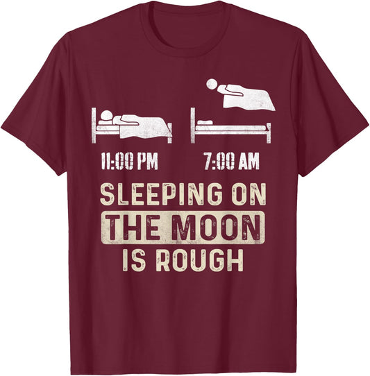 Retro Sleeping On The Moon Is Rough Funny Space Men Boys T-Shirt - T-Shirt | Maroon