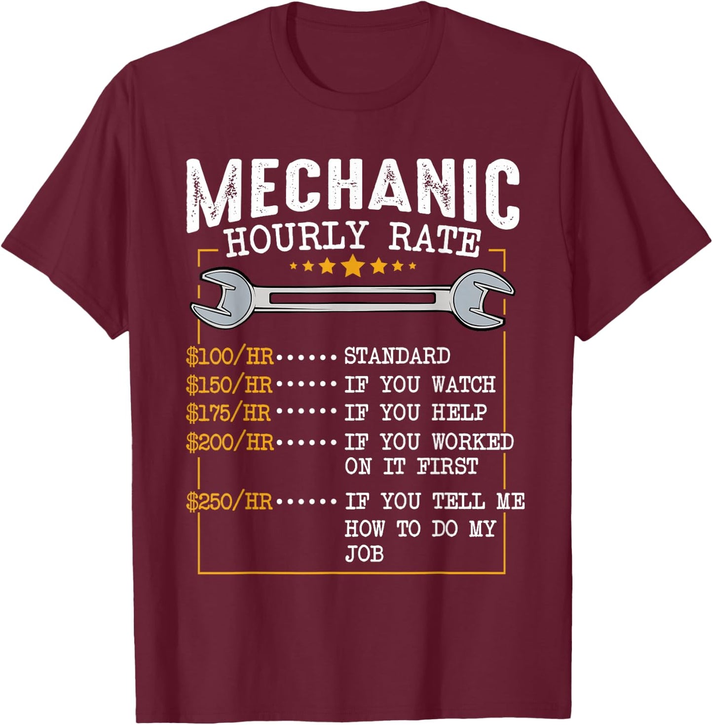Mechanic Hourly Rate Car Mechatronics Engineer Profession Car Gift T-Shirt - T-Shirt | Maroon