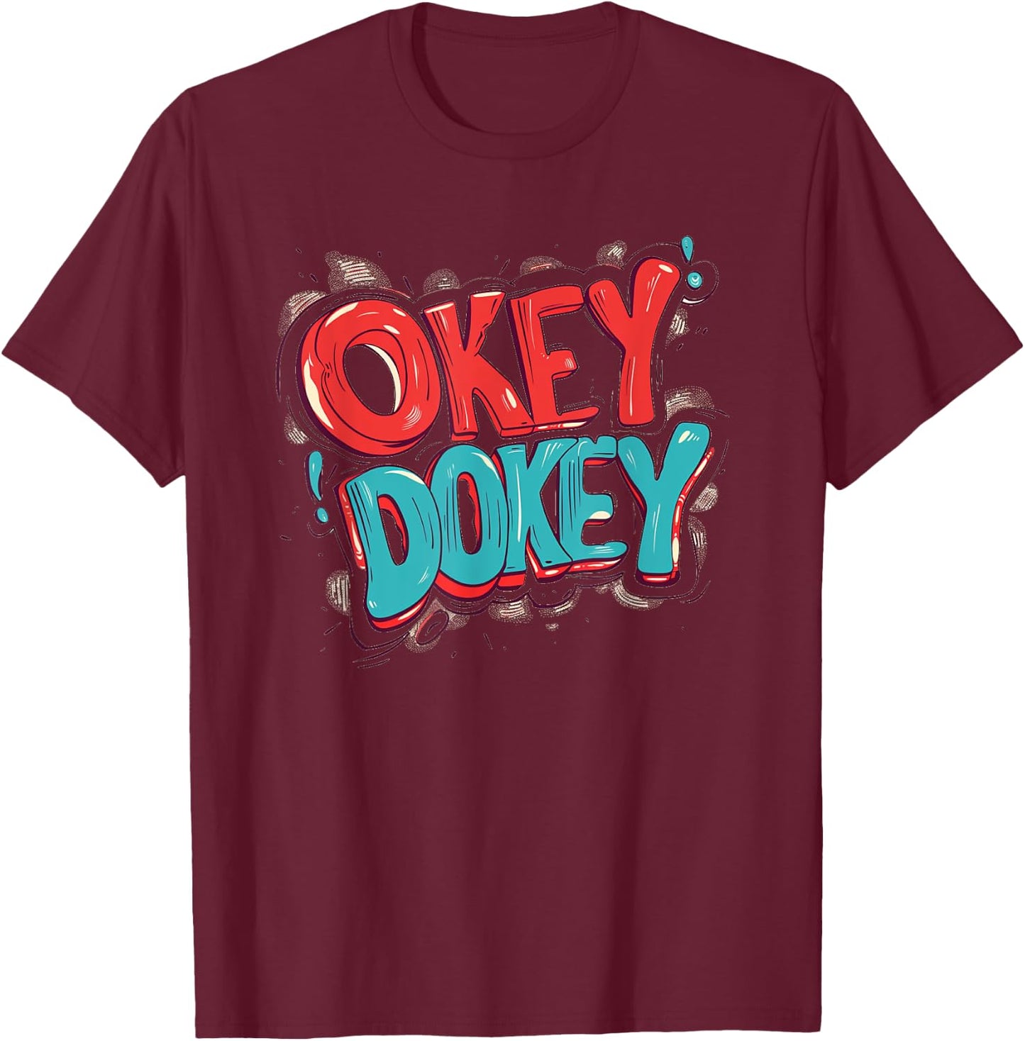 Cool Okey Dokey Costume T-Shirt - T-Shirt | Maroon