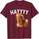 Hayyyy Funny Horse Graphic Women Kids T-Shirt - T-Shirt | Maroon