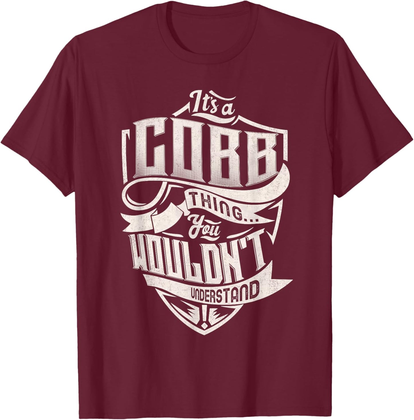 It's A COBB Thing You Wouldn't Understand Family Name T-Shirt - T-Shirt | Maroon