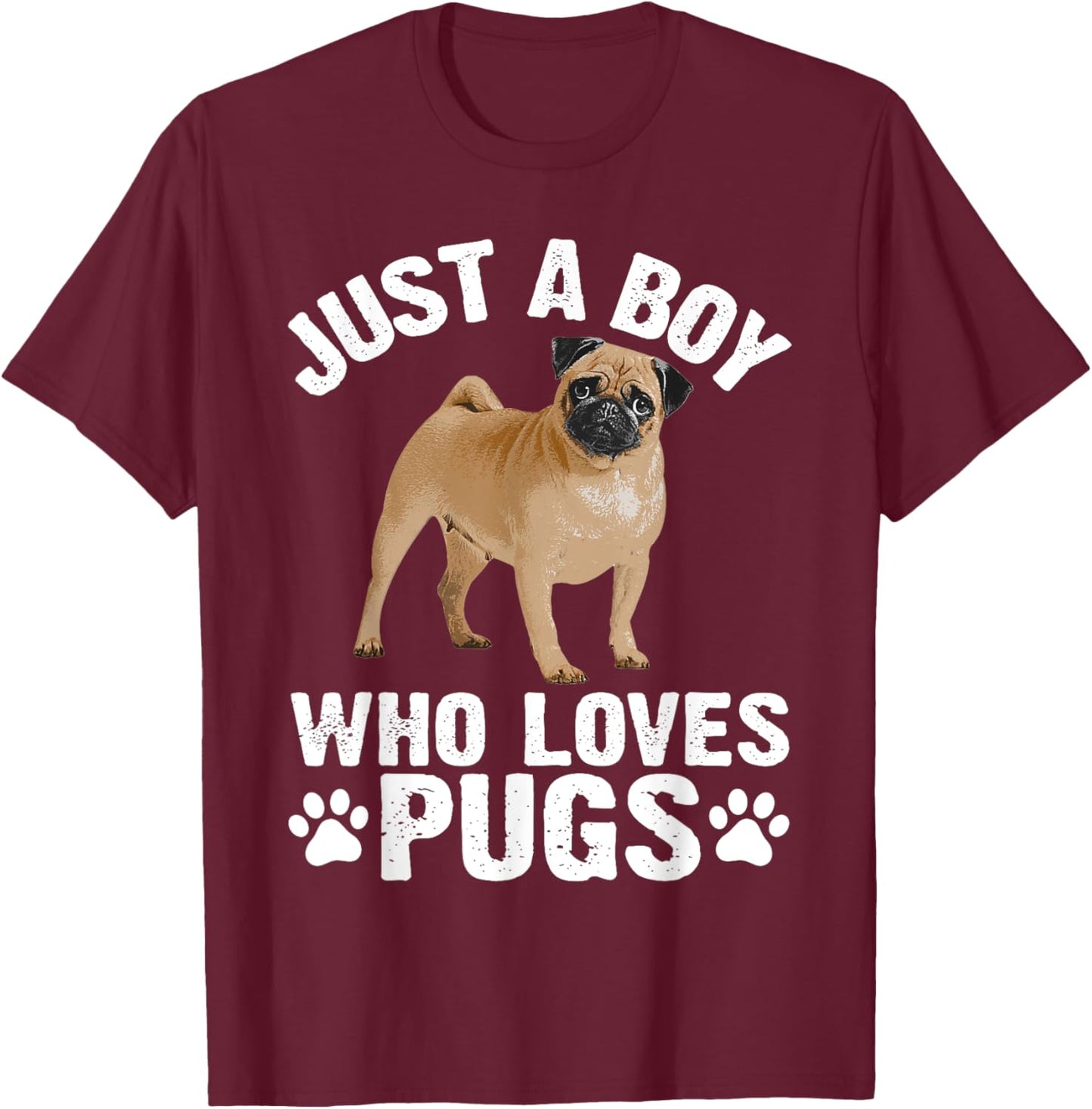 Funny Pug Design Boys Pet Dog Breed Puppy Pug Lovers T-Shirt - T-Shirt | Maroon