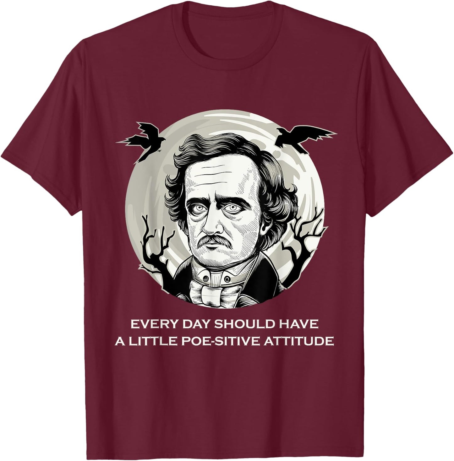 Edgar Allan Poe English Literature Quotes T-Shirt - T-Shirt | Maroon