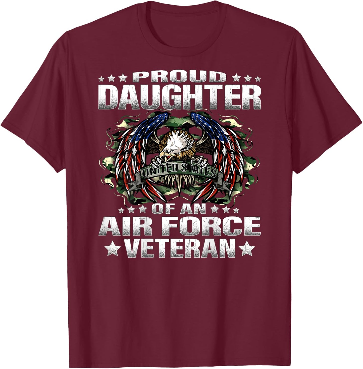 Proud Daughter Of An Air Force Veteran Military Vet's Child T-Shirt - T-Shirt | Maroon