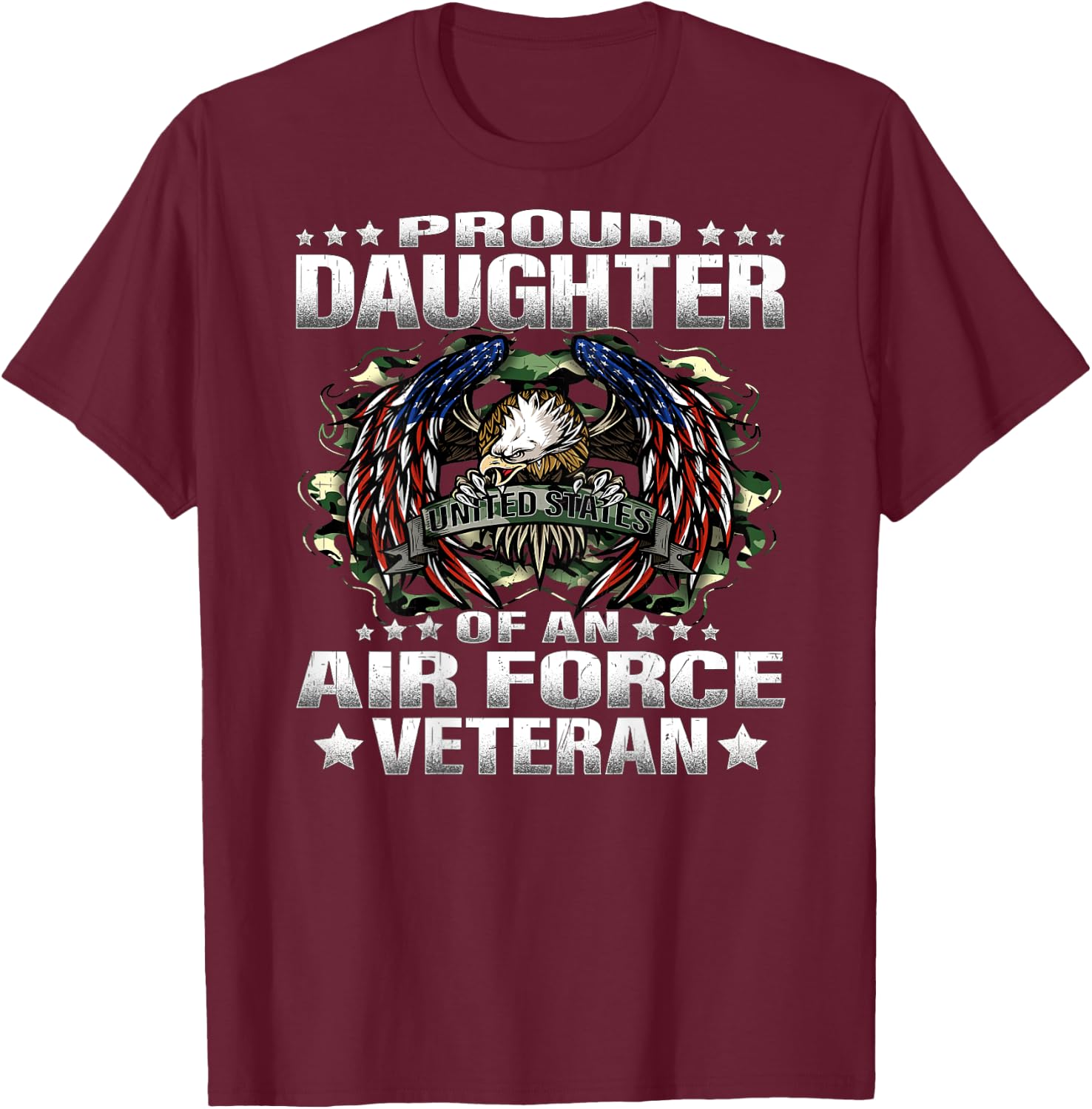 Proud Daughter Of An Air Force Veteran Military Vet's Child T-Shirt - T-Shirt | Maroon