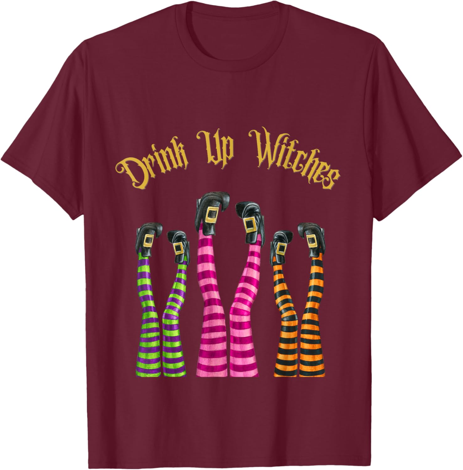 Drink Up Witches Funny Witch Legs In The Air Halloween Party T-Shirt - T-Shirt | Maroon