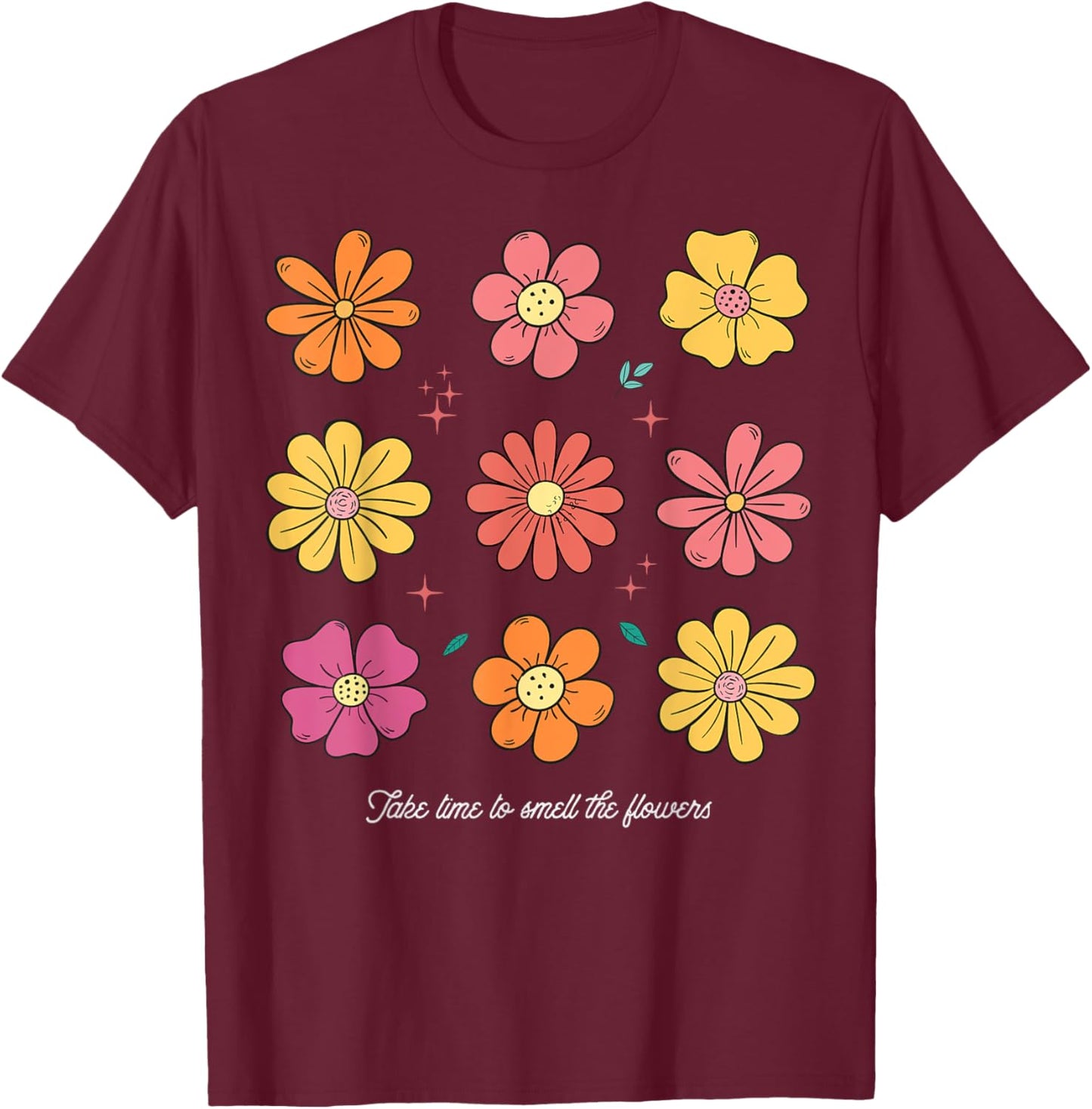 Summer FLoral Take time to smell the flowers Boho Flower Men Women Kids T-Shirt - T-Shirt | Maroon
