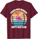 Empty Nester Flamingo Funny Graphic T-Shirt - T-Shirt | Maroon