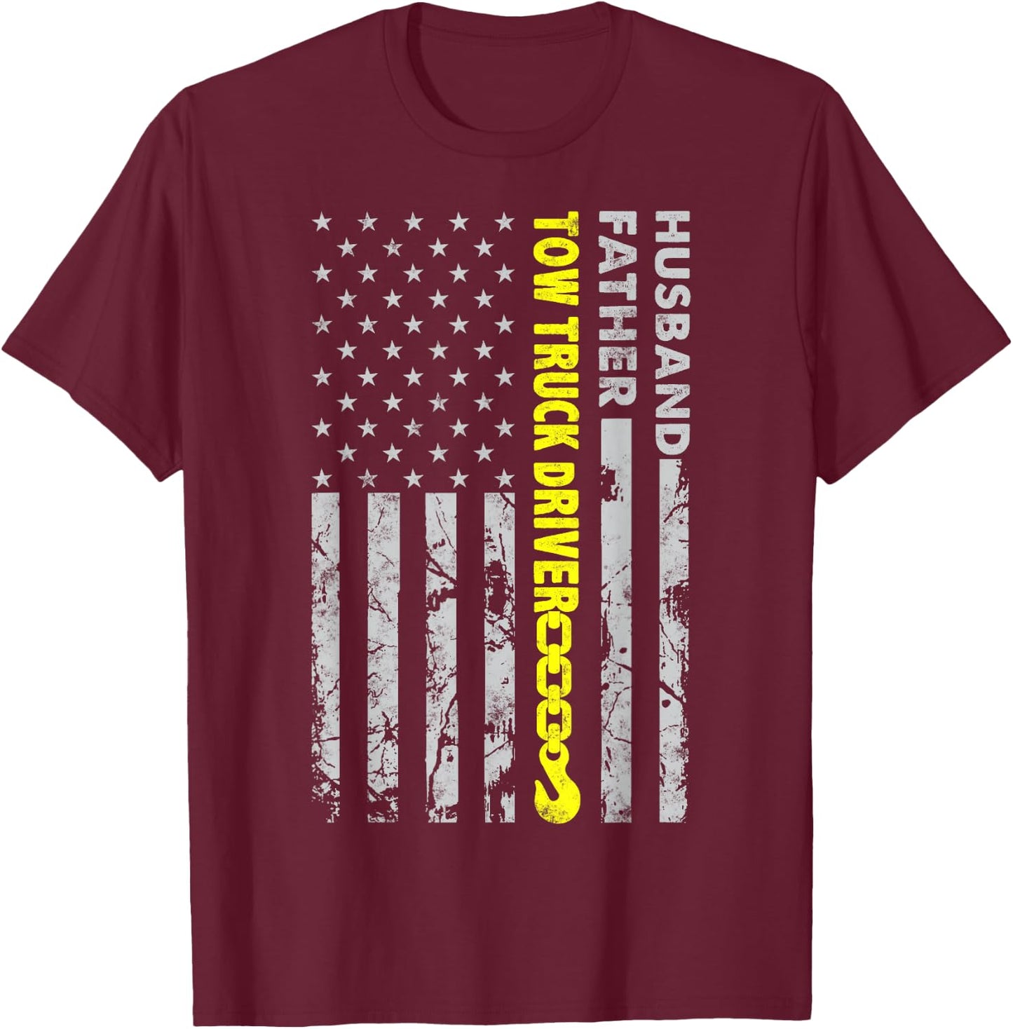 Husband Father Tow Truck Driver American flag Towing Dad T-Shirt - T-Shirt | Maroon