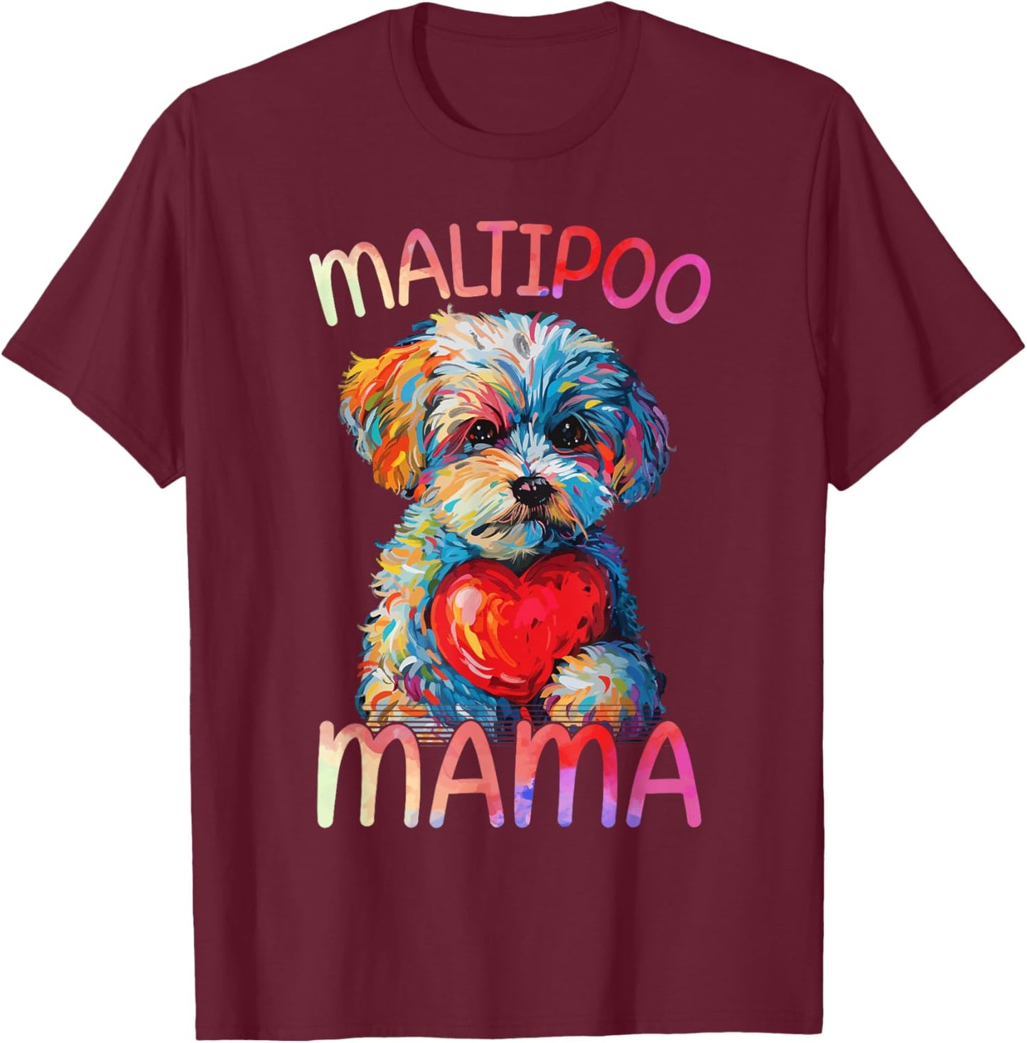 Maltipoo Dog Lovers Mama Heart Pop Art Maltipoo Mom T-Shirt - T-Shirt | Maroon