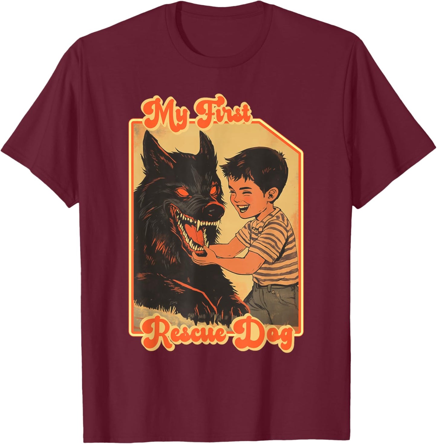 My First Rescue Dog Funny Shirts - Funny Rescue Animal T-Shirt - T-Shirt | Maroon
