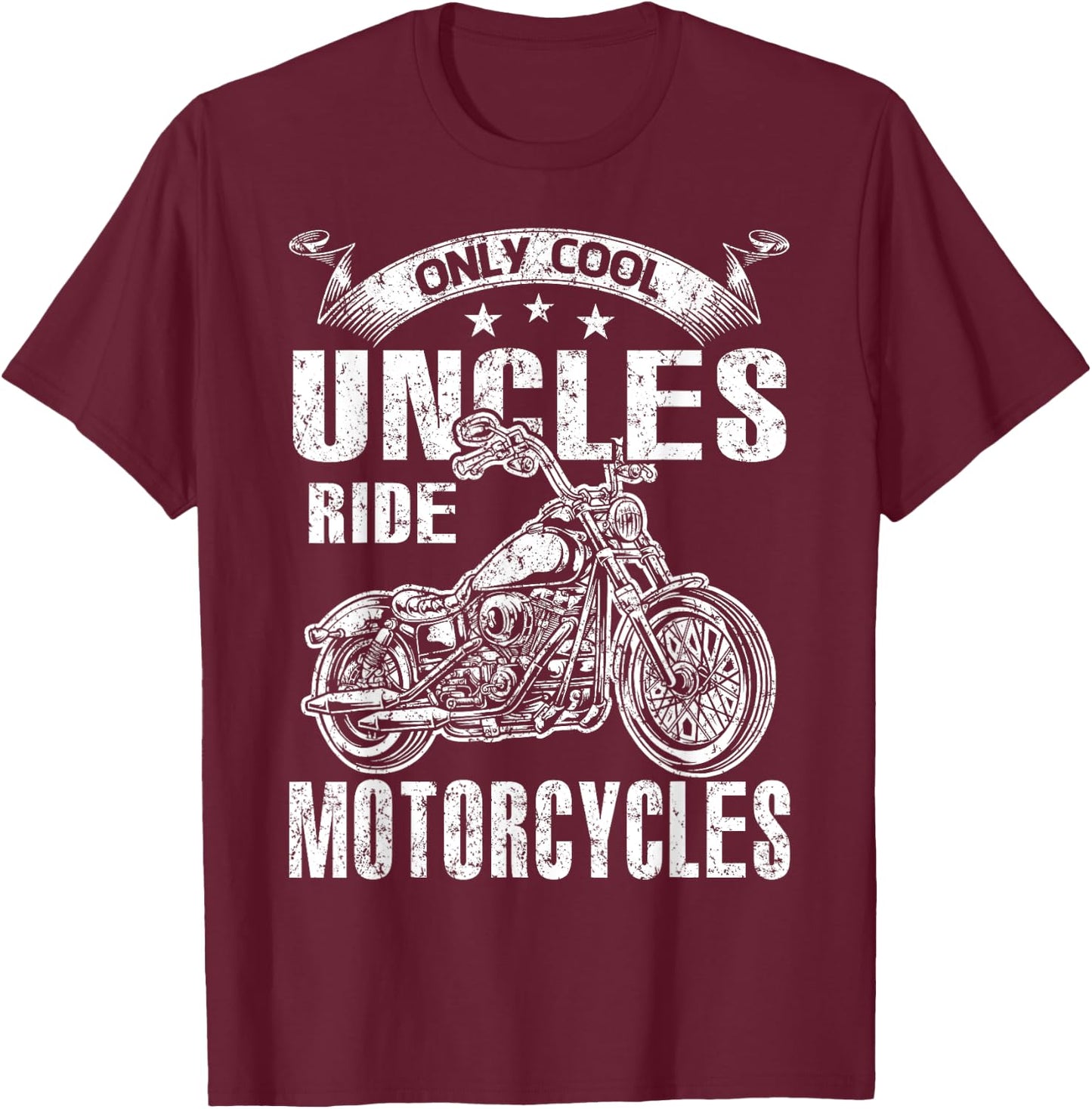 Only Cool Uncles Rides Motorcycles T-Shirt - T-Shirt | Maroon