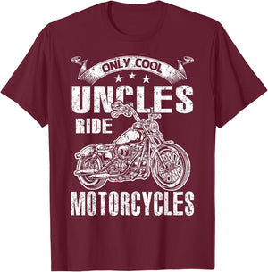 Only Cool Uncles Rides Motorcycles T-Shirt - T-Shirt | Maroon