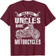 Only Cool Uncles Rides Motorcycles T-Shirt - T-Shirt | Maroon