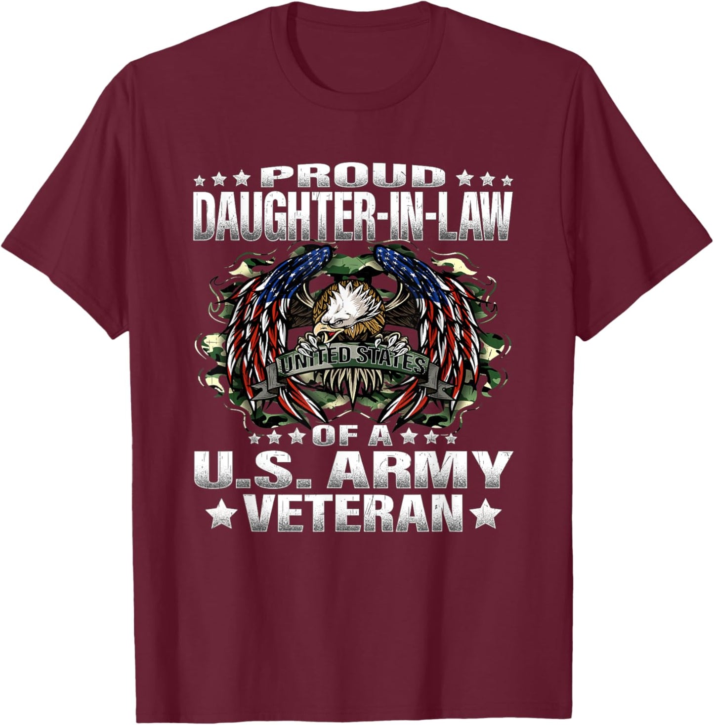 Proud Daughter-In-Law Of A US Army Veteran Vet's Family T-Shirt - T-Shirt | Maroon