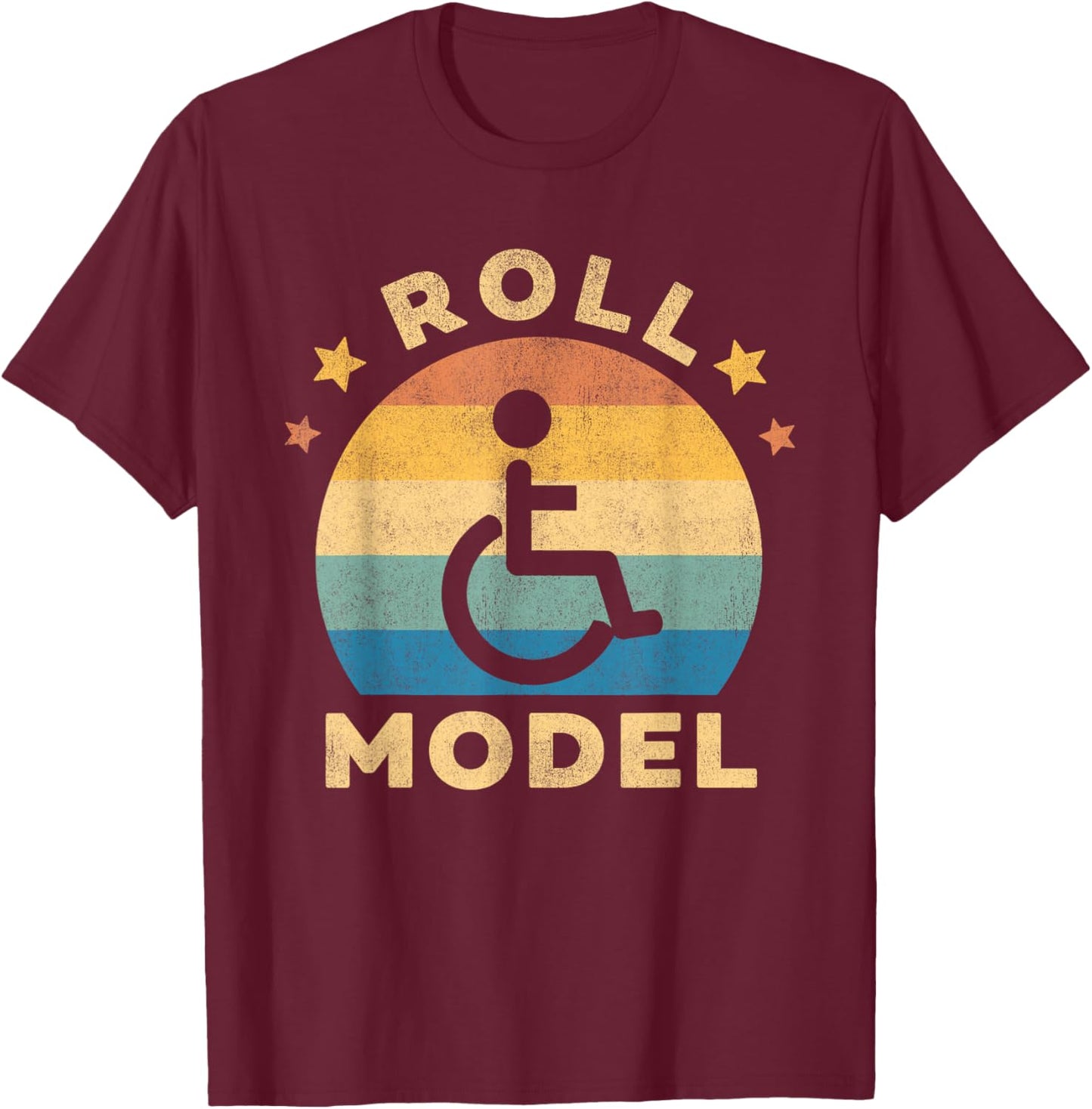 Funny Wheelchair Humor Retro Handicap Disability Roll Model T-Shirt - T-Shirt | Maroon