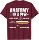 Anatomy Of A Pew Pew - Ammo Gun Lovers T-Shirt - T-Shirt | Maroon