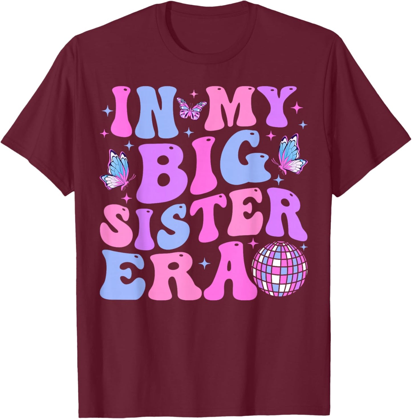 Groovy In My Big Sister Era T-Shirt - T-Shirt | Maroon