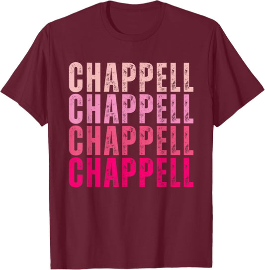 Chappell Personalized Name I Love Chappell Vintage T-Shirt - T-Shirt | Maroon