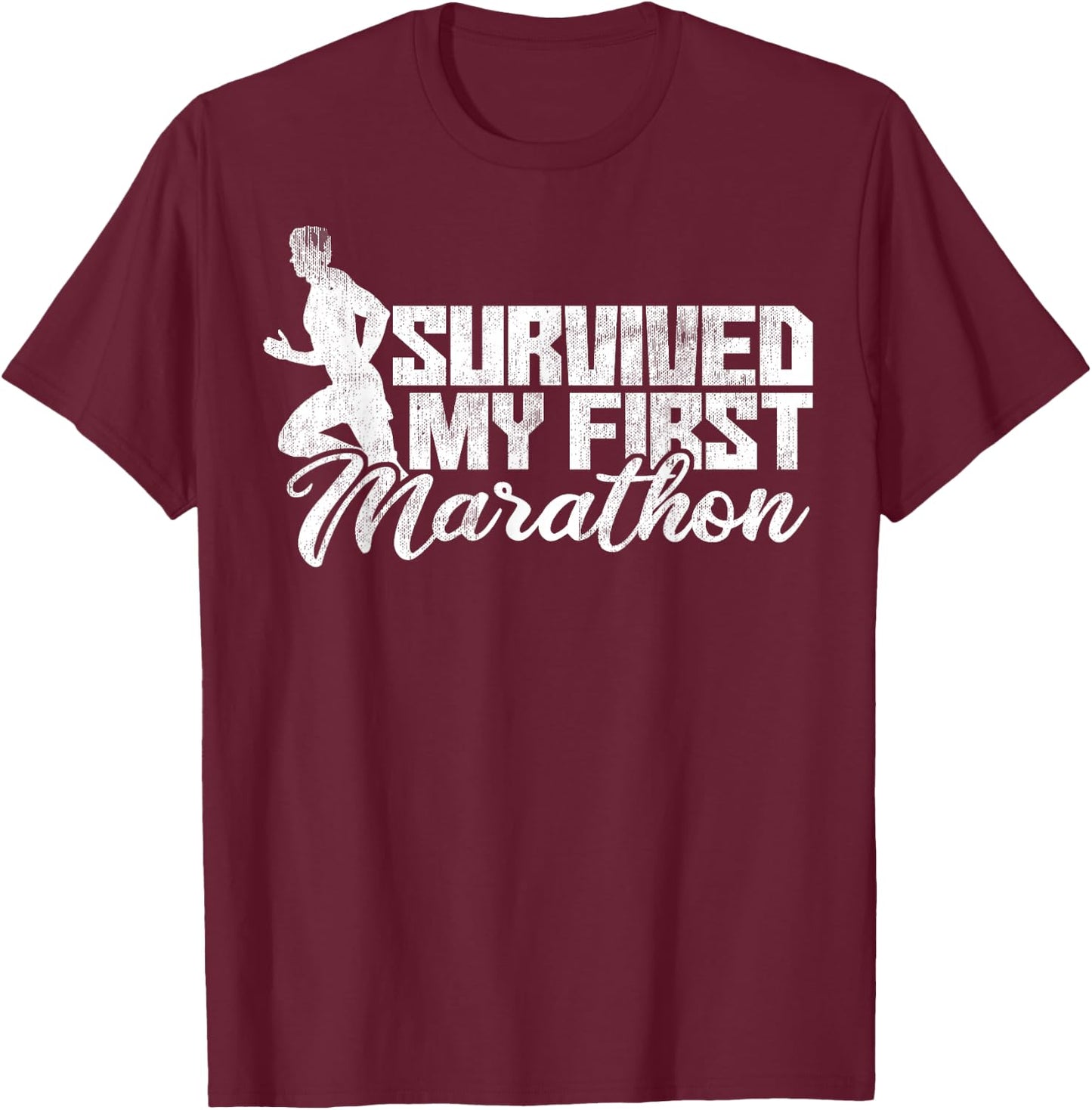 Funny Survived My First Marathon and Didn't Die Runners Gift T-Shirt - T-Shirt | Maroon
