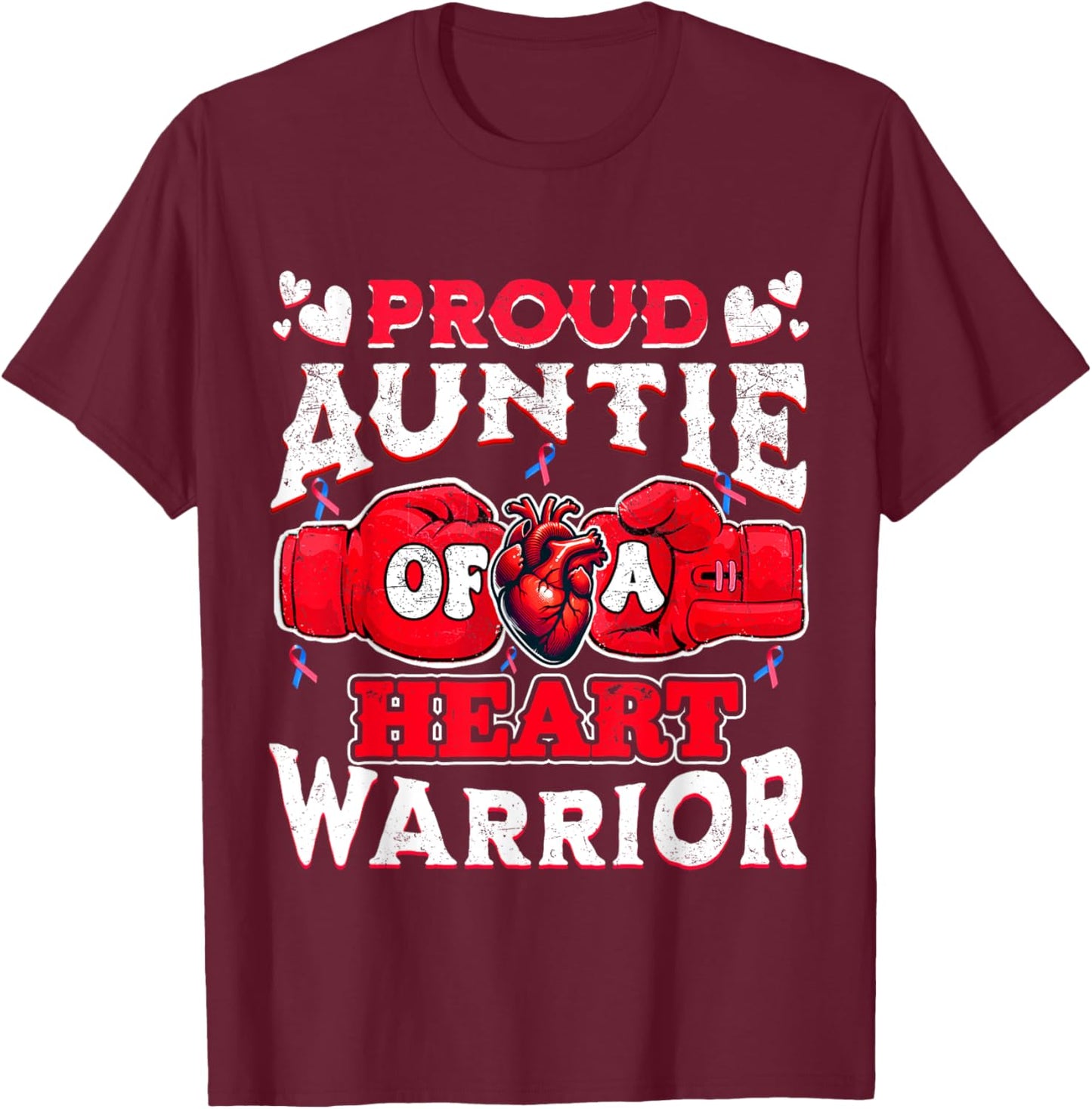 Proud Auntie Of A Heart Warrior CHD Awareness T-Shirt - T-Shirt | Maroon