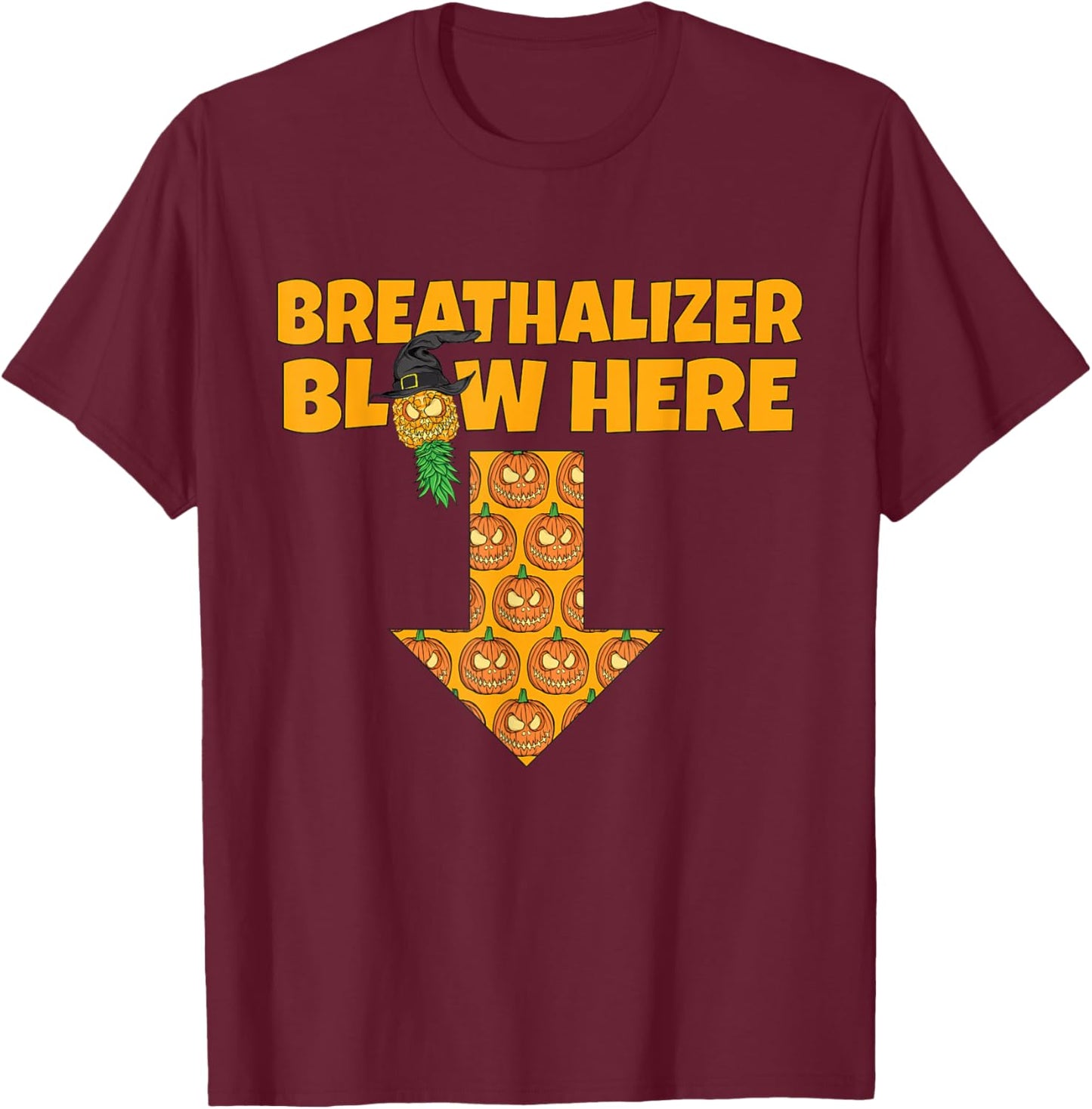 Halloween Breathalizer Blow Here Funny Pineapple Swinger Men T-Shirt - T-Shirt | Maroon