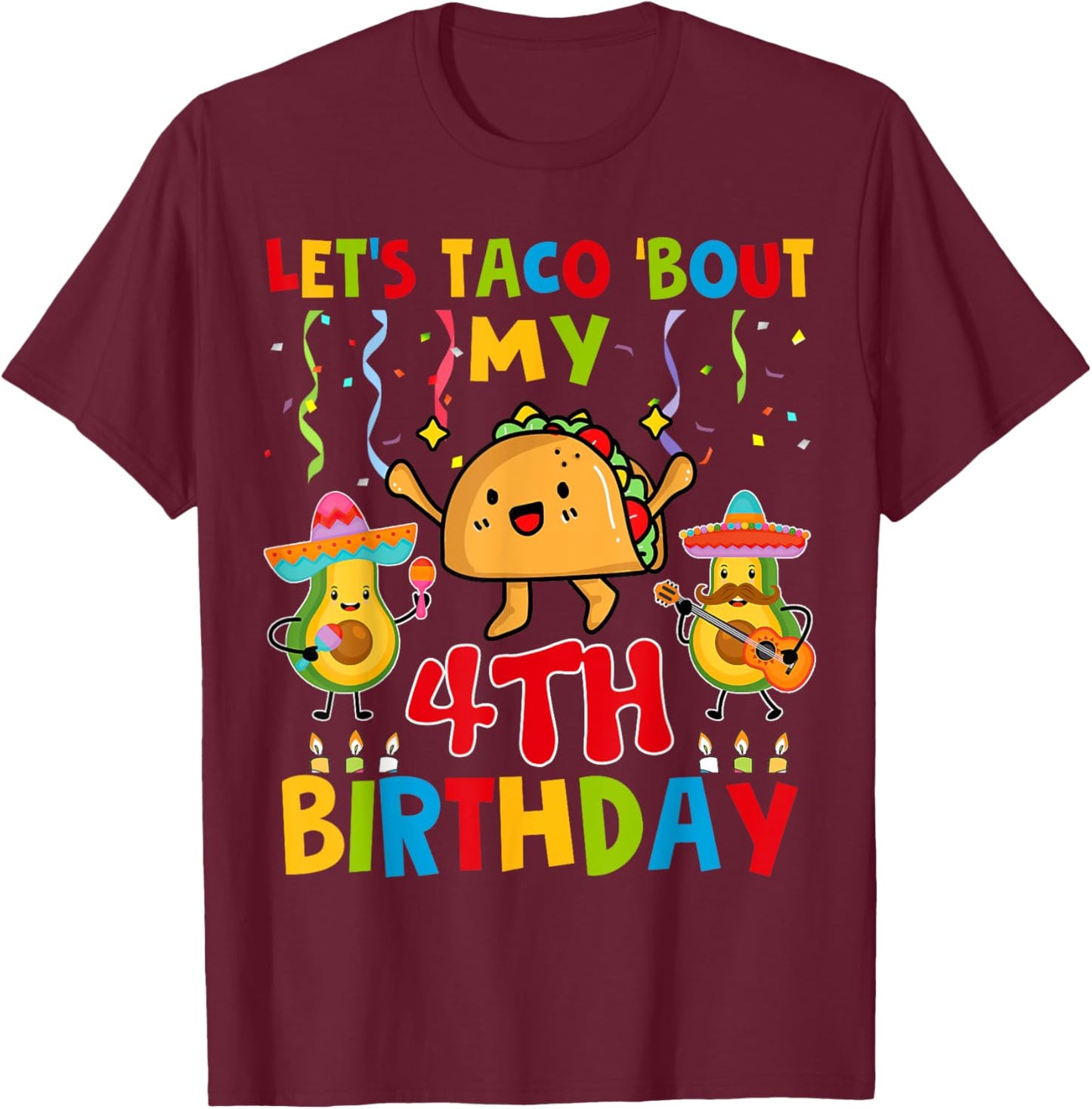 Cinco De Mayo Let's Taco Bout My 4th Birthday Toddler Kids T-Shirt - T-Shirt | Maroon