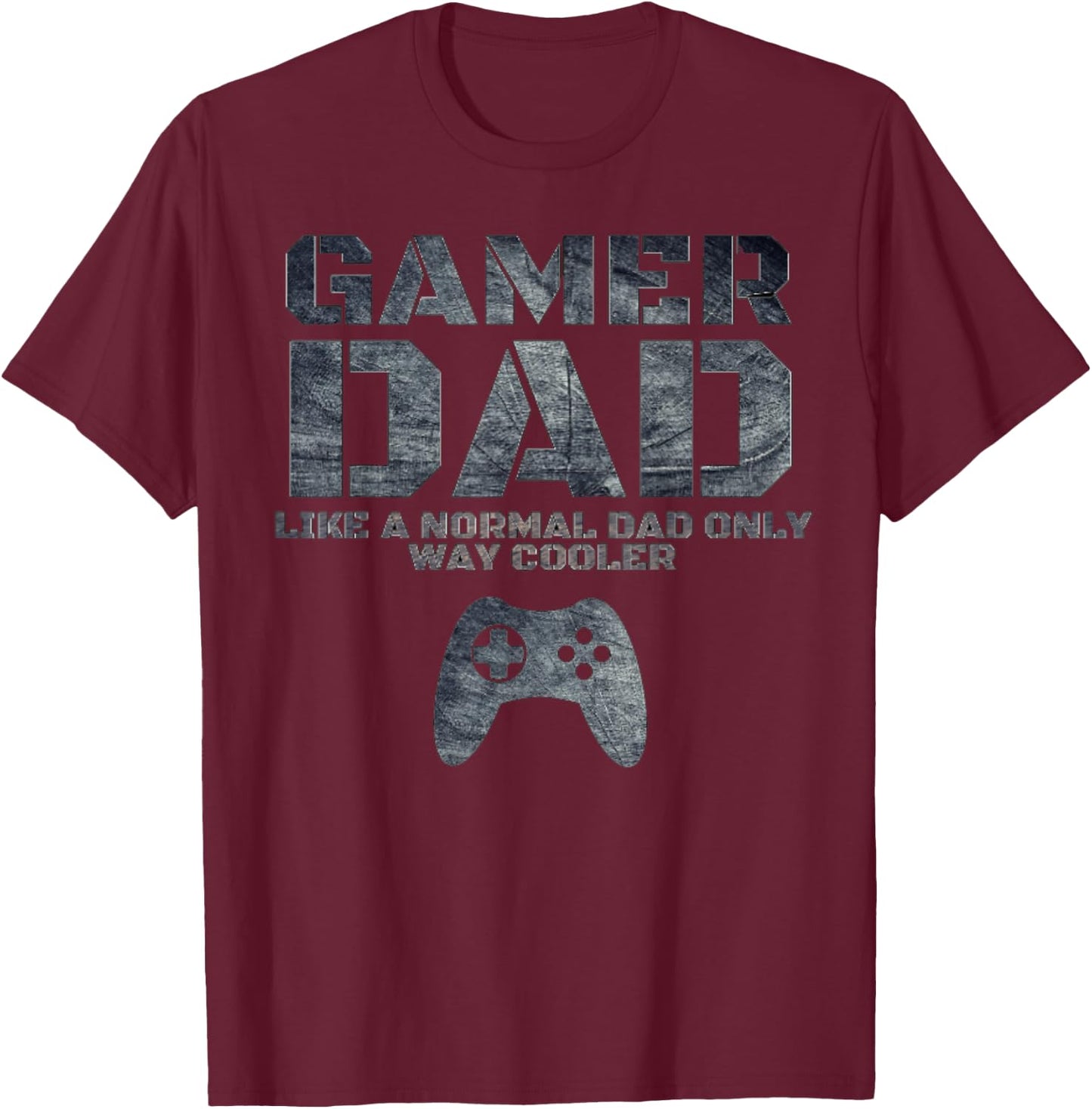 Funny Father Dad Daddy Husband Gift Gamer Dad T-Shirt - T-Shirt | Maroon