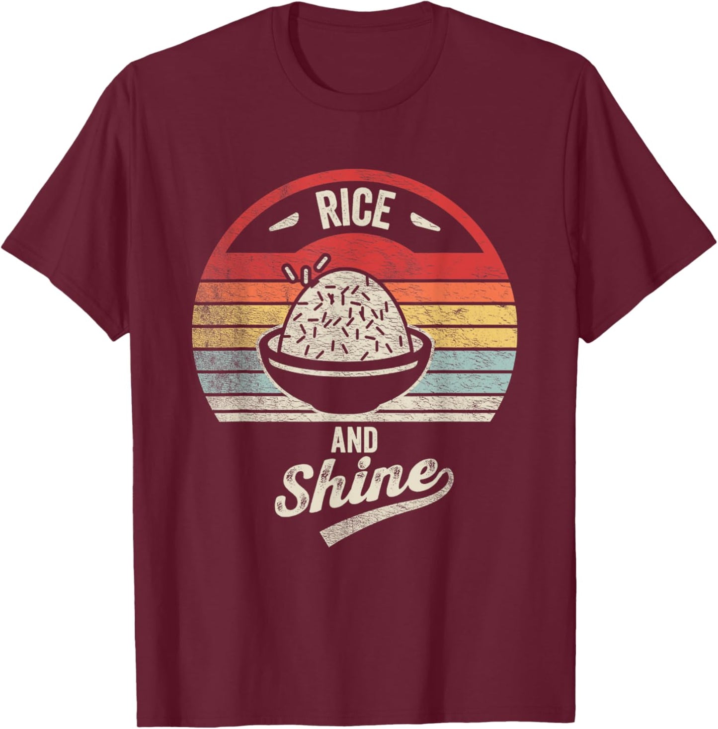 Retro Vintage Rice And Shine Sun Asian Foodie Rice Cooker T-Shirt - T-Shirt | Maroon